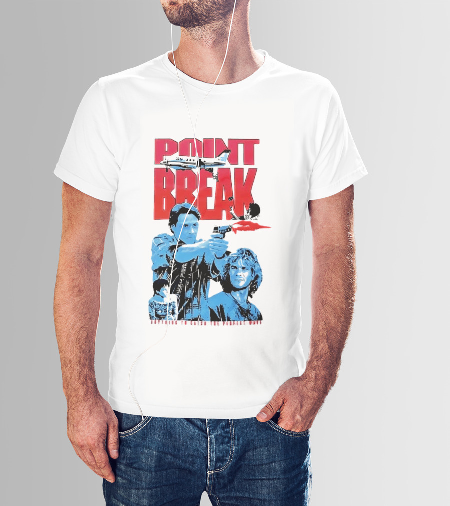 Point Break Movie Characters Anything To Catch The Perfect Wave Gun Airplane T-Shirt