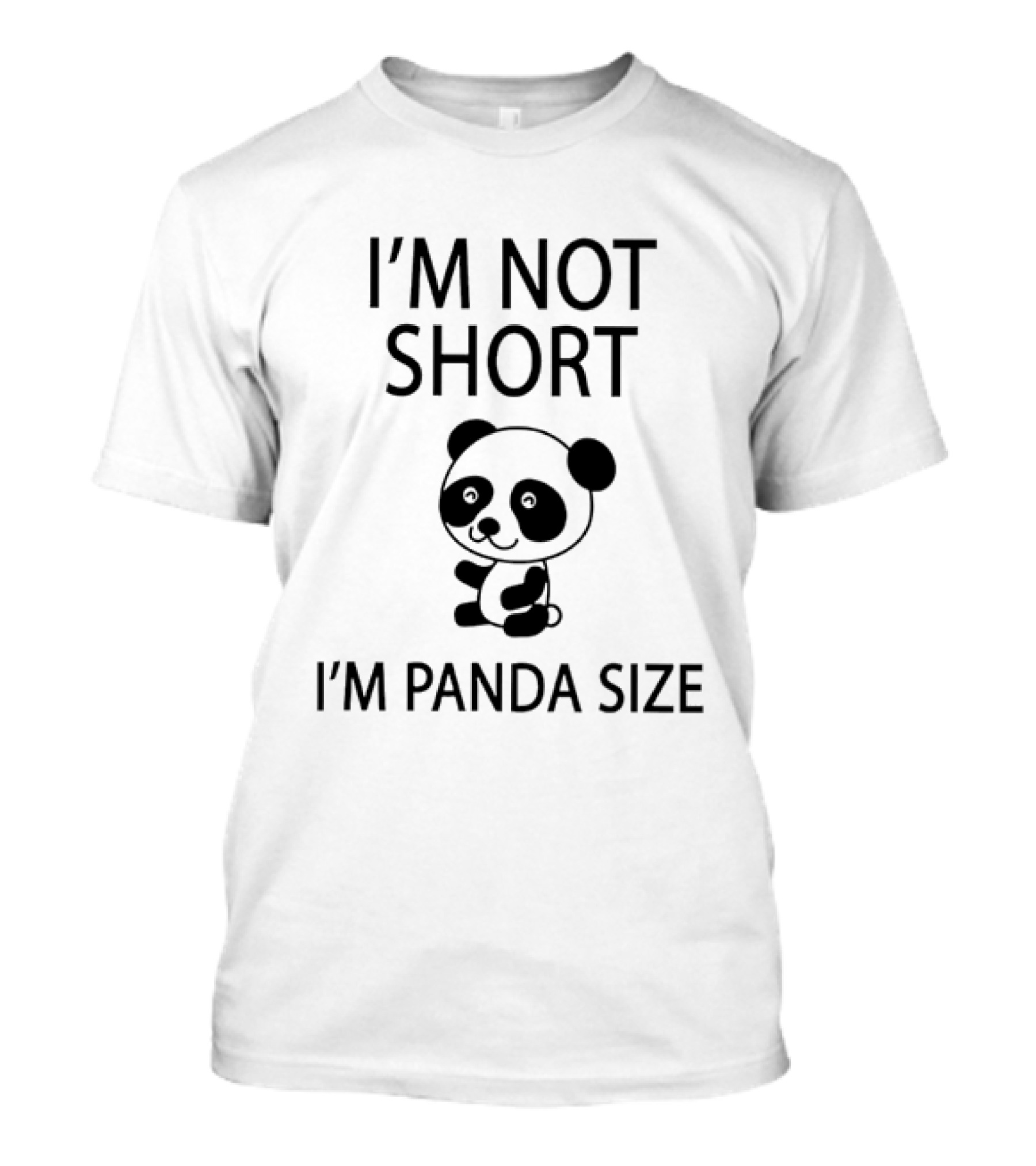 I'm Not Short I'm Panda Size Cute Cartoon Sitting Little Bear T-Shirt