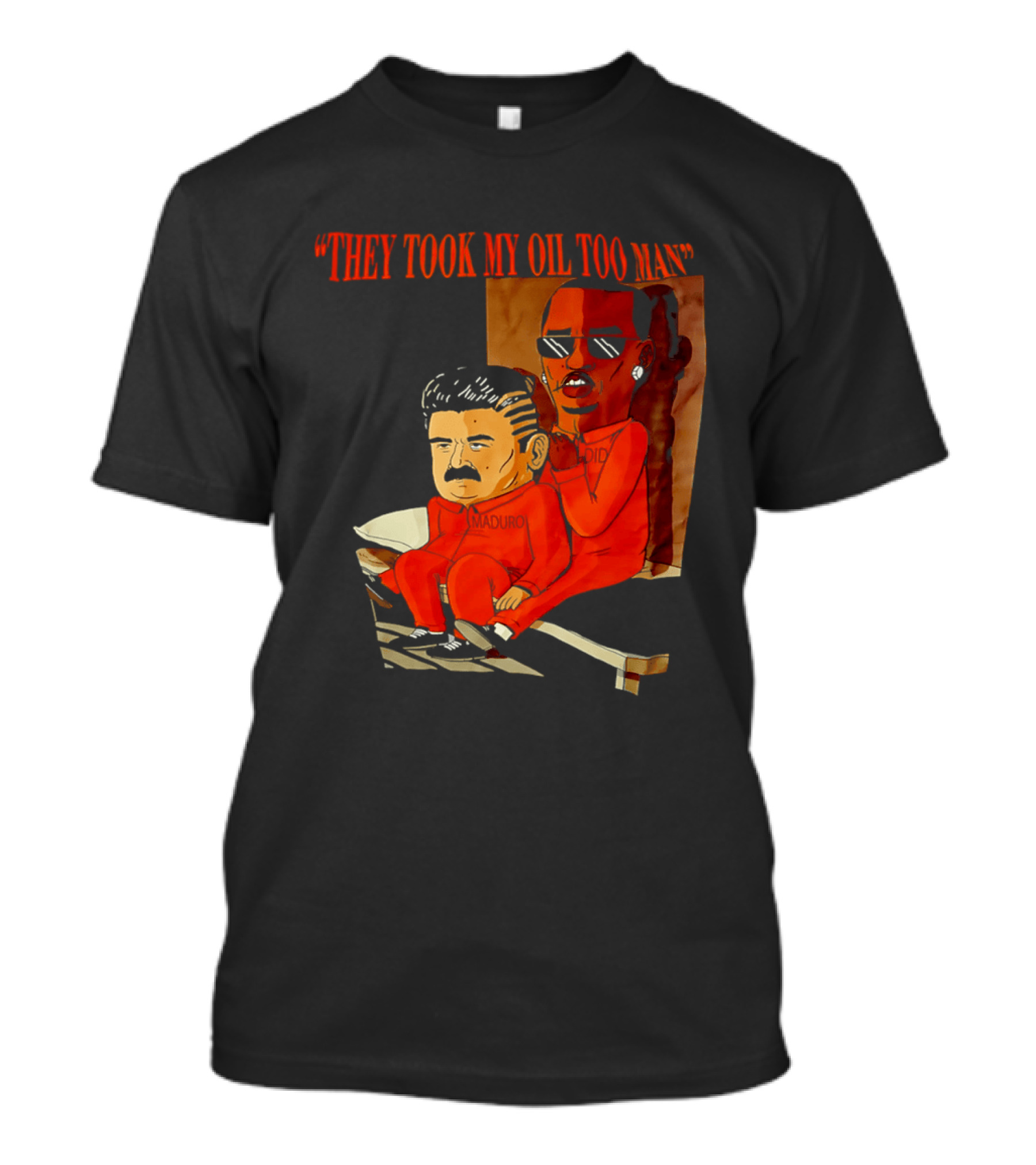 They Took My Oil Too Man' Sitting Cartoon Characters In Prison Uniforms T-Shirt