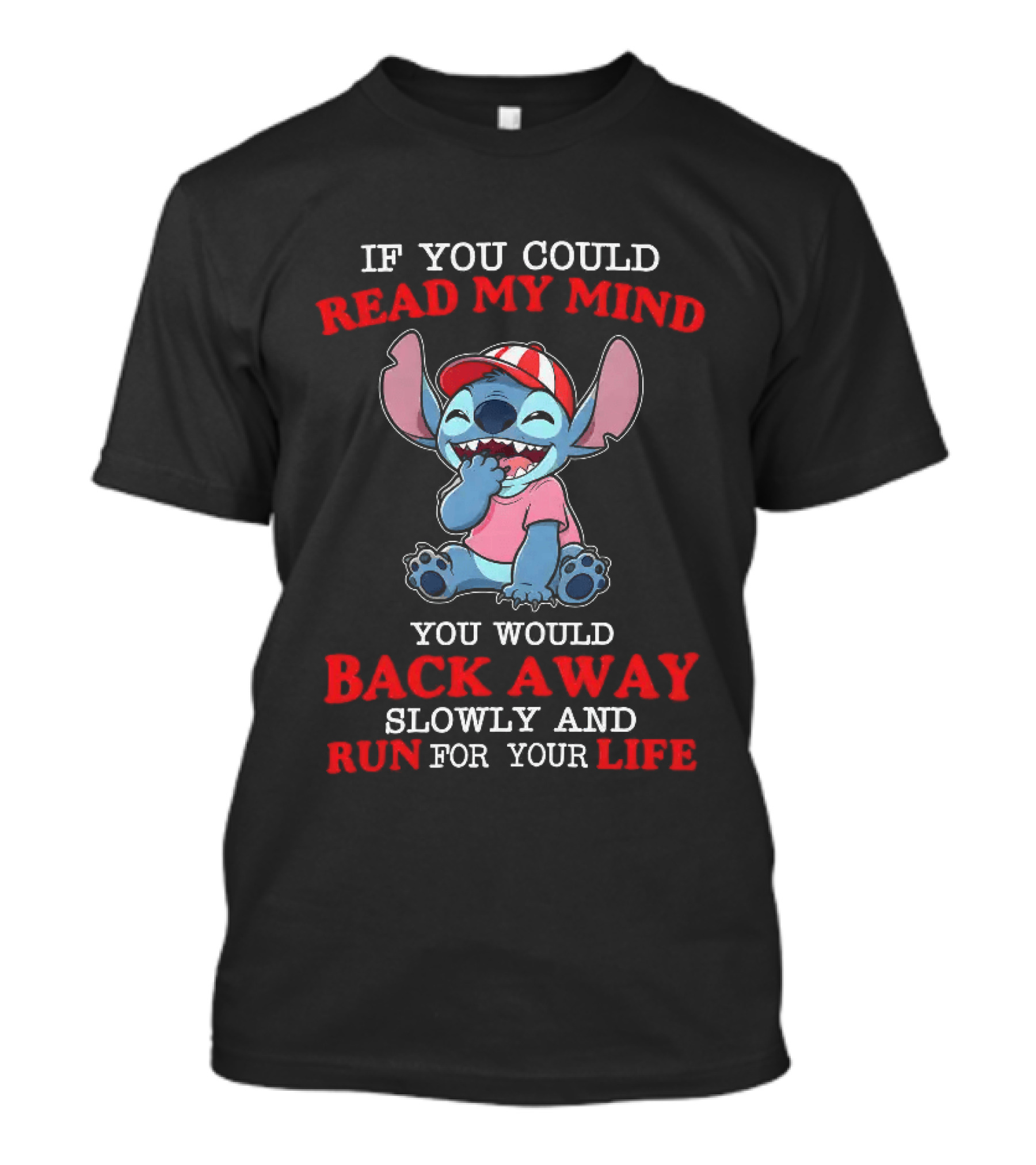 Stitch If You Could Read My Mind Back Away Slowly Run For Your Life T-Shirt