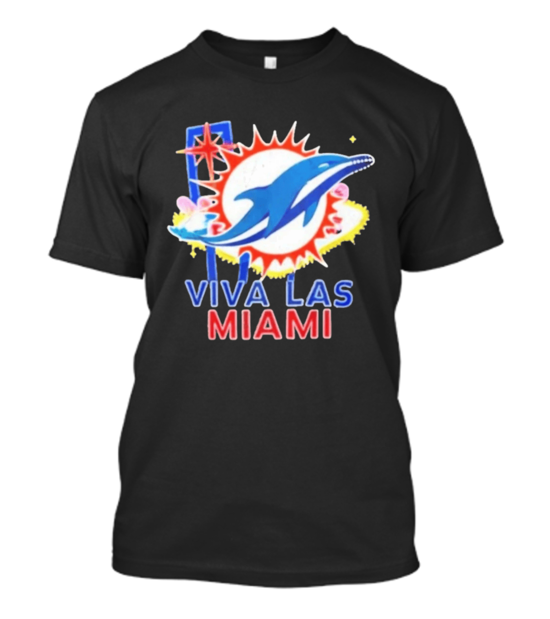 Viva Las Miami Dolphin Neon Sign And Sunburst T-Shirt