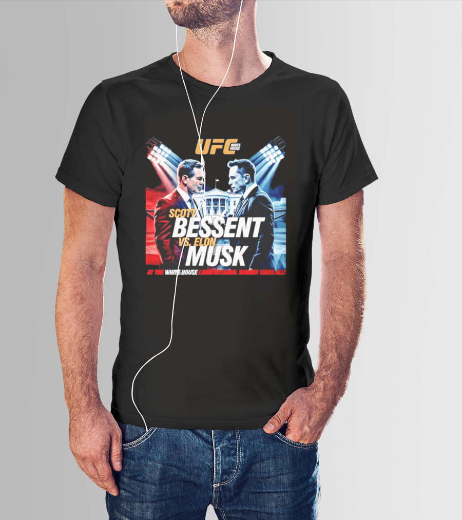 UFC White House Scott Bessent Vs Elon Musk At The White House Lawn Octagon Winner Takes All T-Shirt