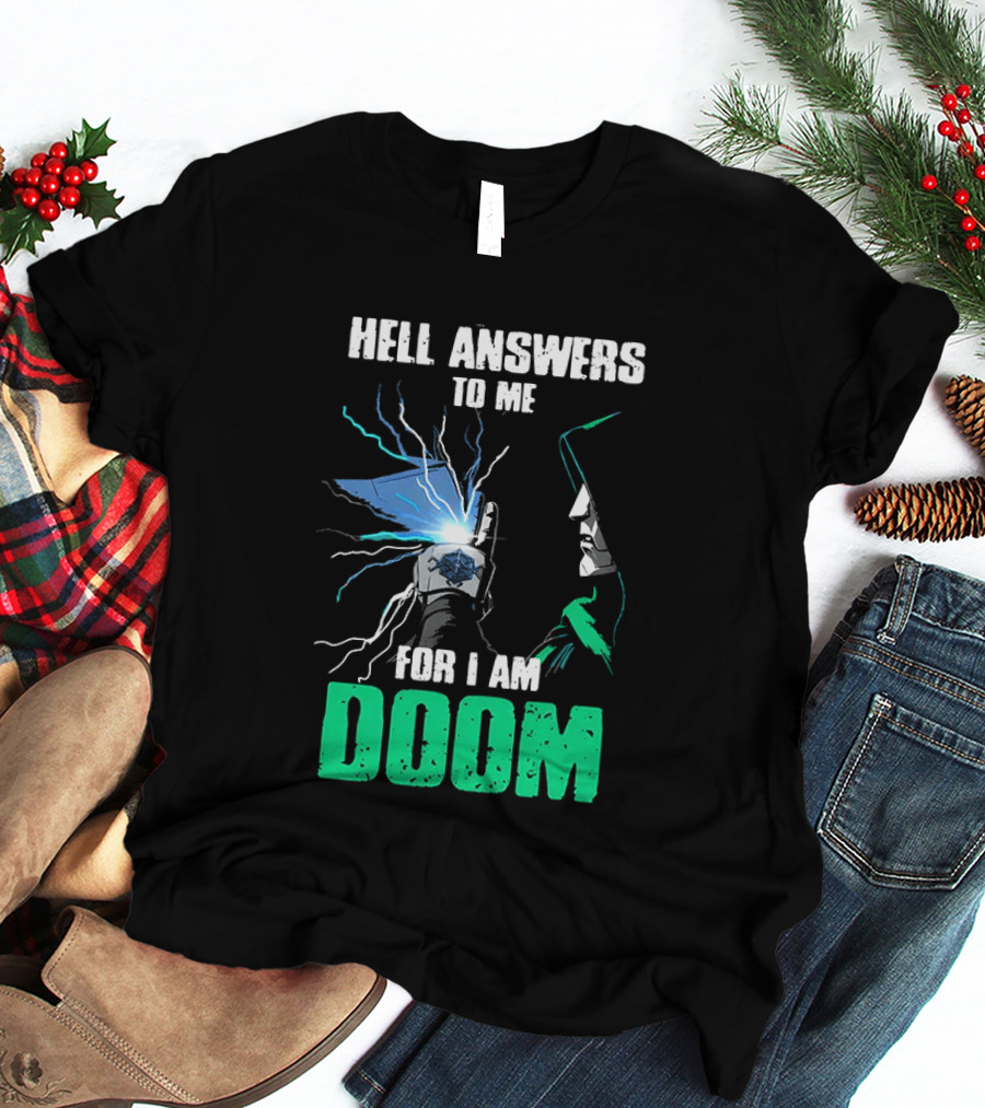 Marvel Doctor Doom Hell Answers To Me For I Am Doom T-Shirt
