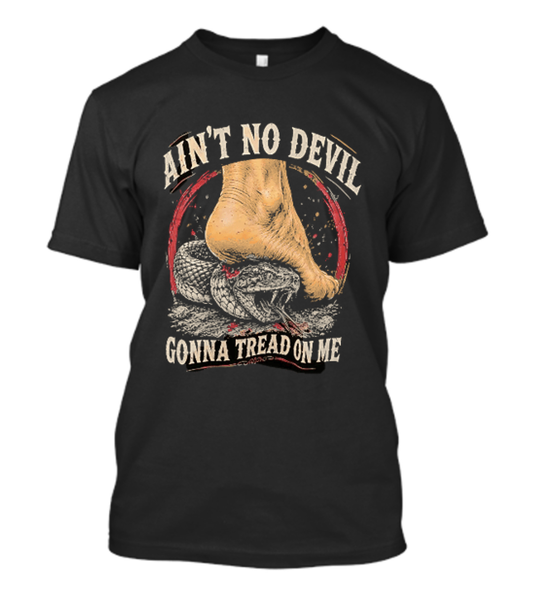 Ain't No Devil Gonna Tread On Me Snake Foot T-Shirt