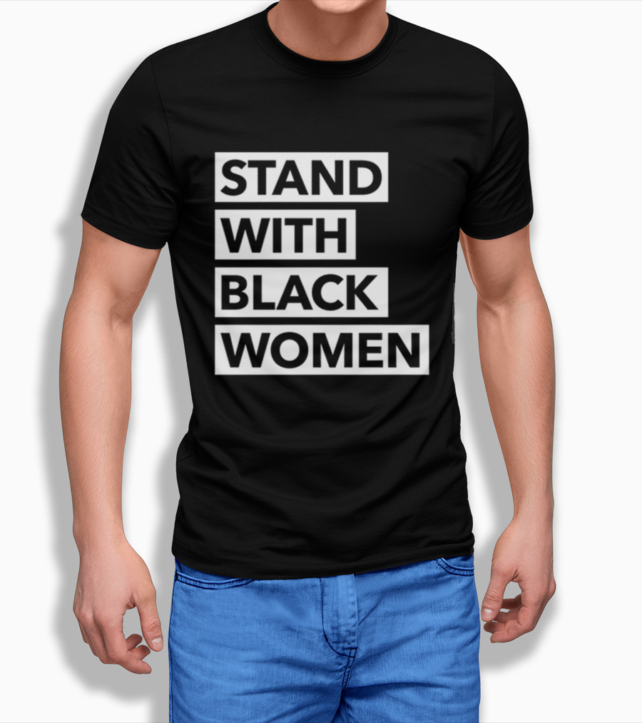 Stand With Black Women Angie Nixon T-Shirt