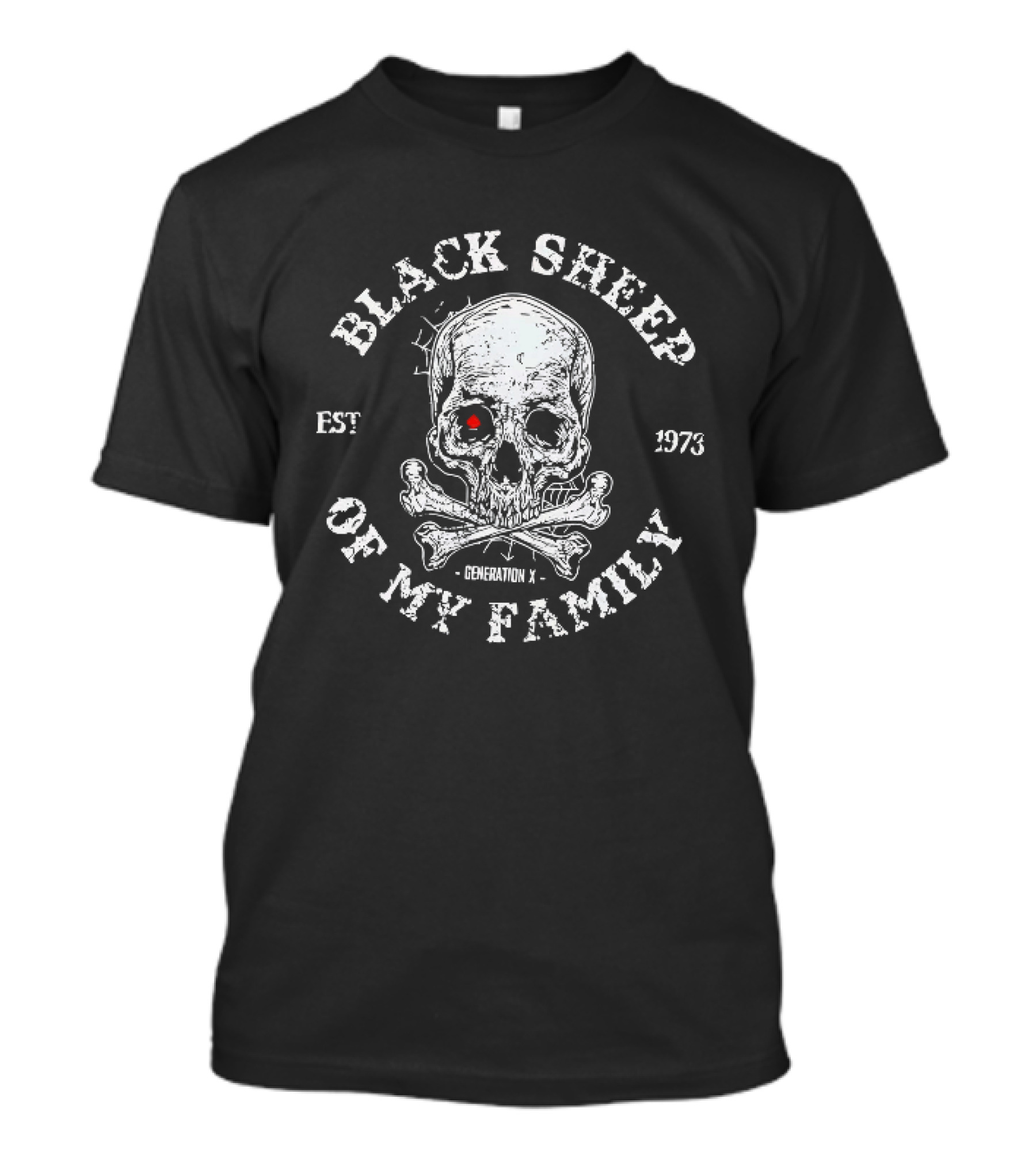 Black Sheep Of My Family Est 1973 Generation X Skull T-Shirt