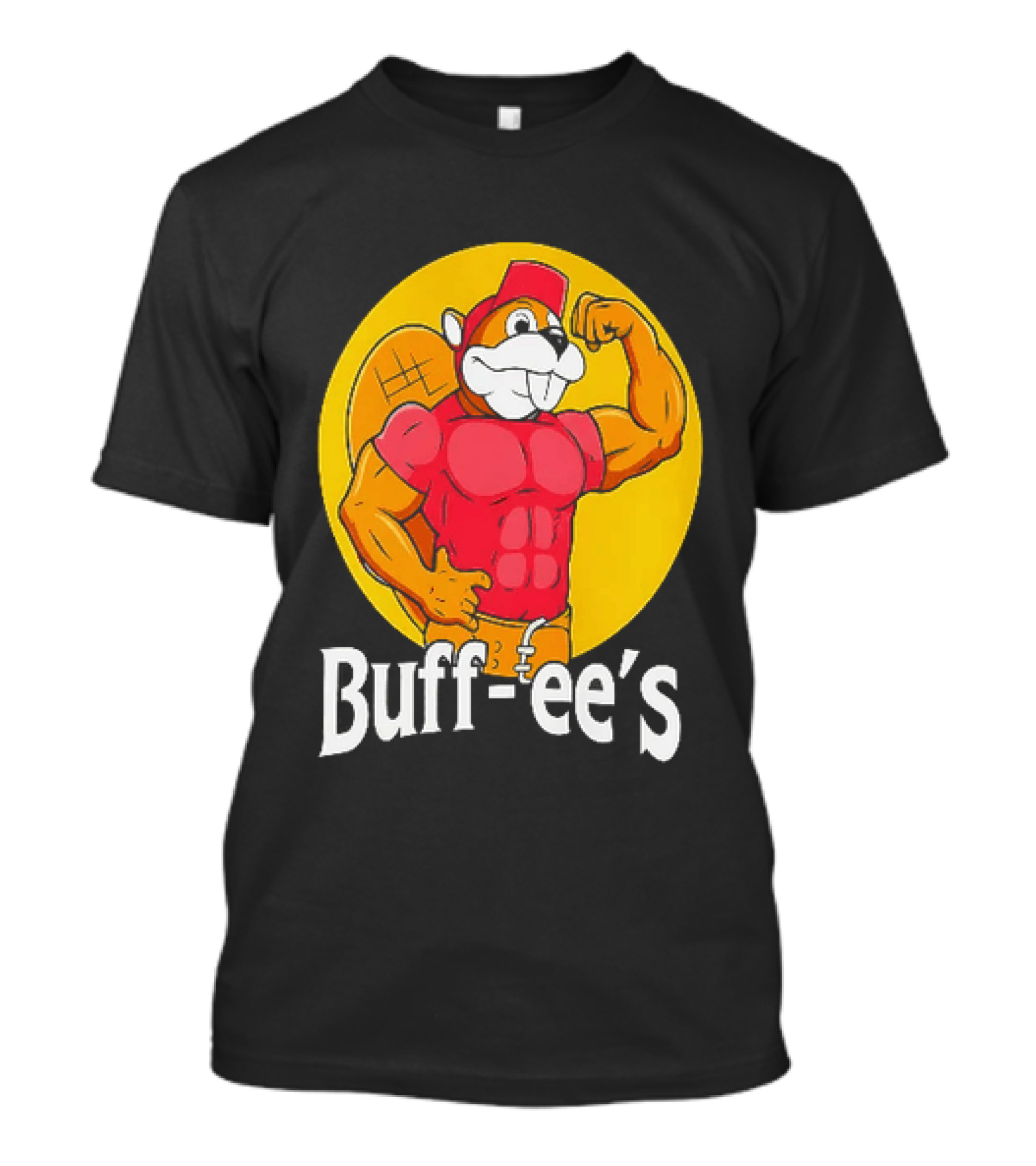 Buff Ee's Muscle Buc Ee's Beaver Fitness T-Shirt