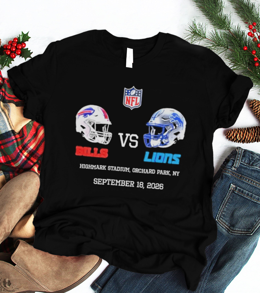 Buffalo Bills Vs Detroit Lions NFL Highmark Stadium Orchard Park New York September 18 2026 T-Shirt