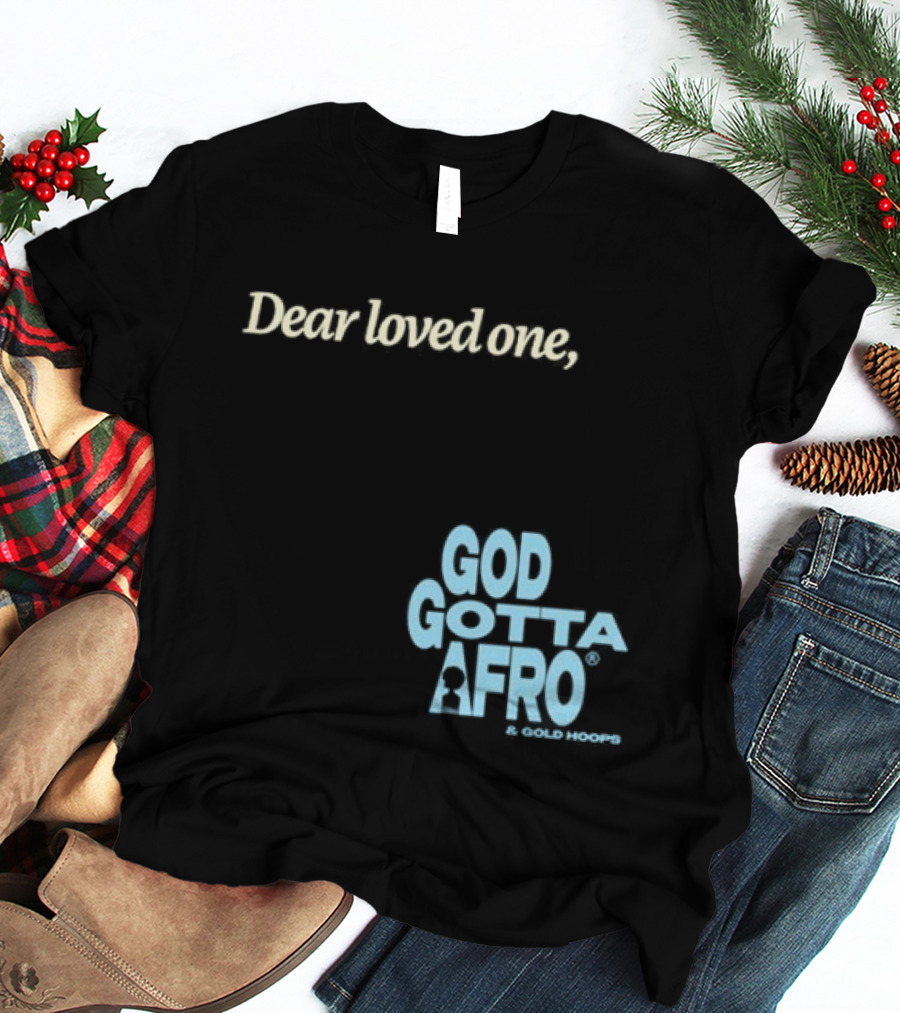 Roc Nation Rapsody Dear Loved One God Got A Afro T-Shirt