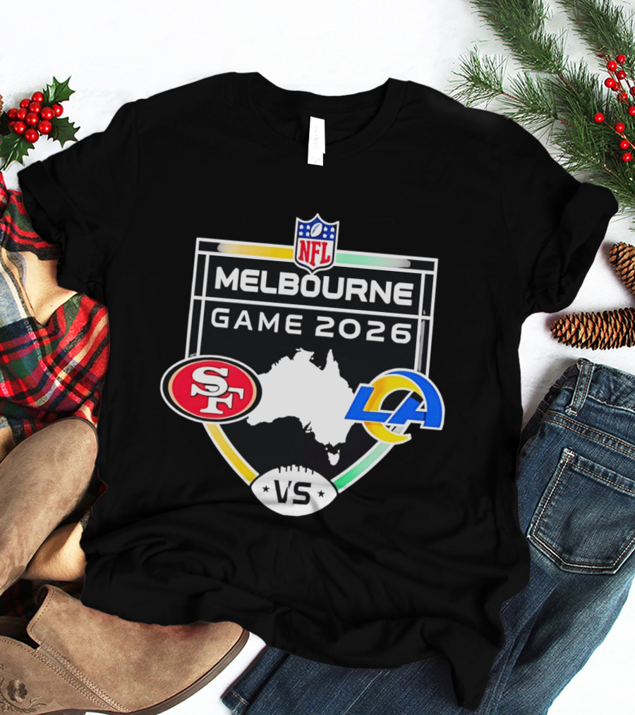 San Francisco 49ers Vs Los Angeles Rams NFL Melbourne Game 2026 T-Shirt