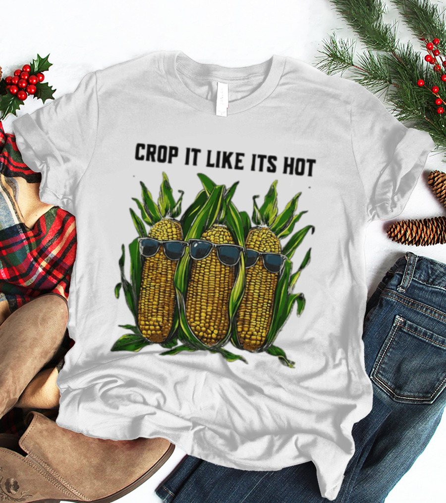 Crop It Like It's Hot Corn Sunglasses T-Shirt