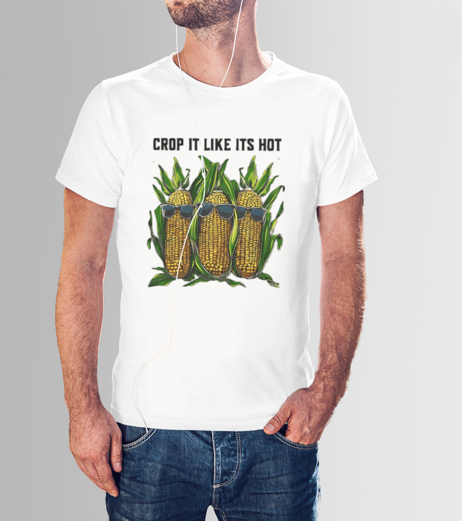 Crop It Like It's Hot Corn Sunglasses T-Shirt