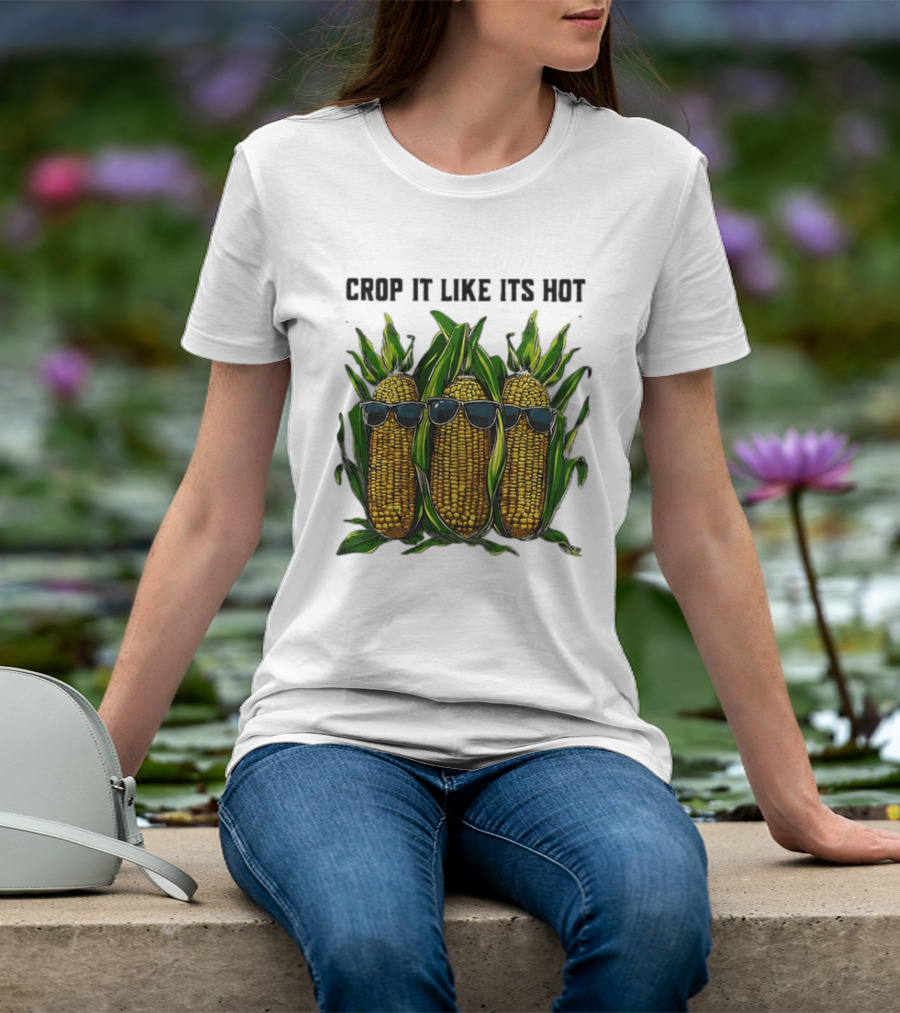 Crop It Like It's Hot Corn Sunglasses T-Shirt