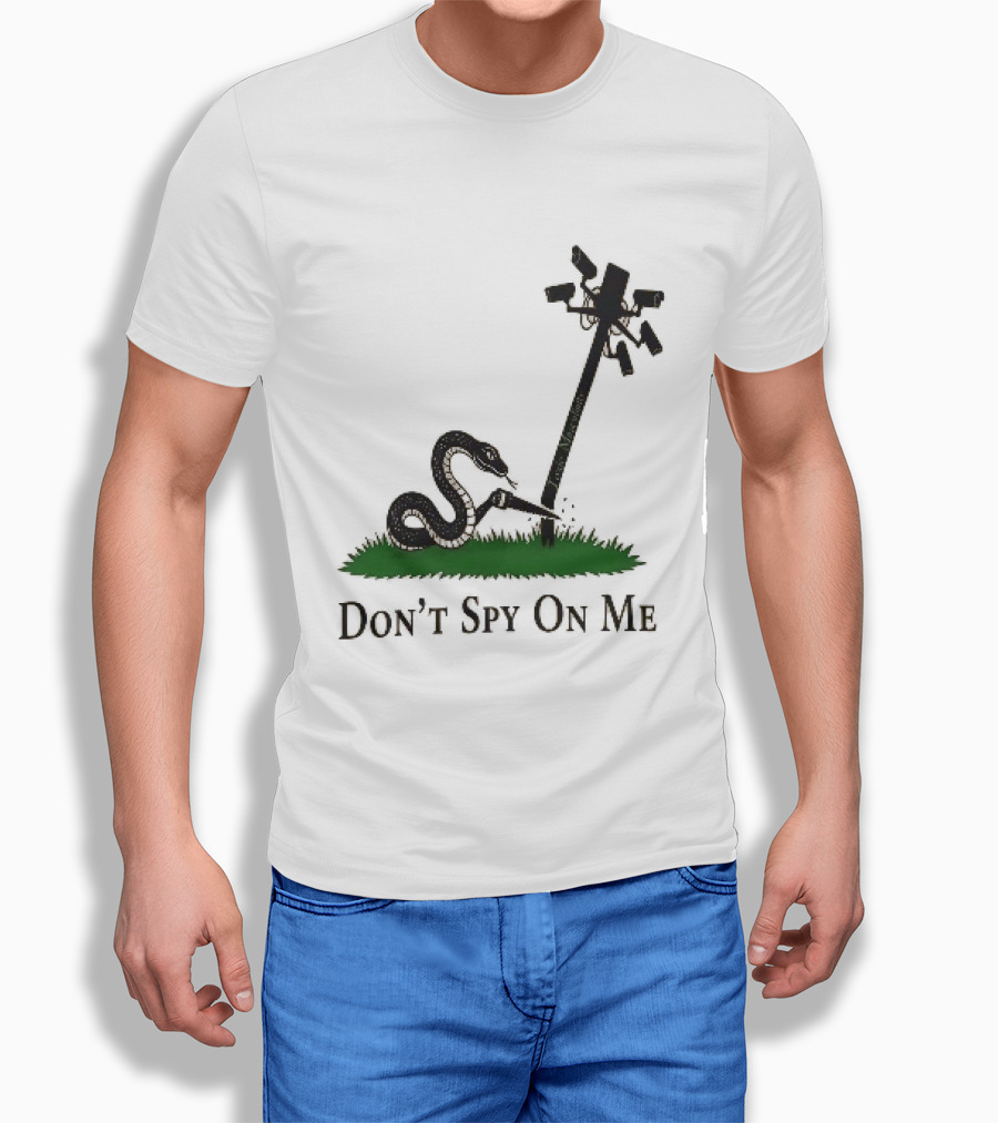 Don't Spy On Me Snake Cutting Surveillance Pole Toxic Masculinity T-Shirt