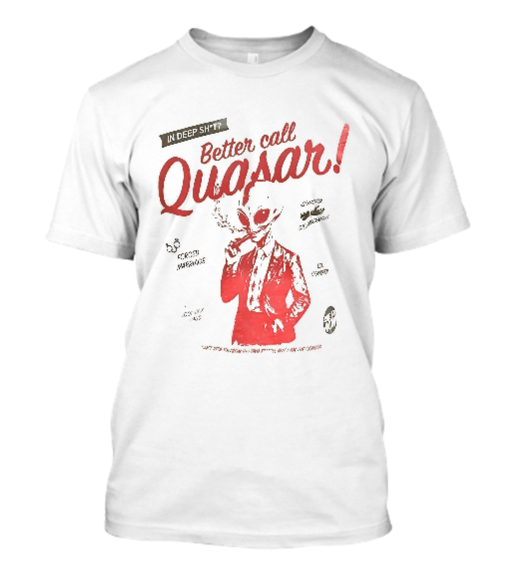 In Deep Sh't Better Call Quasar Alien Lawyer Can't Stop You From Getting F'd T-Shirt