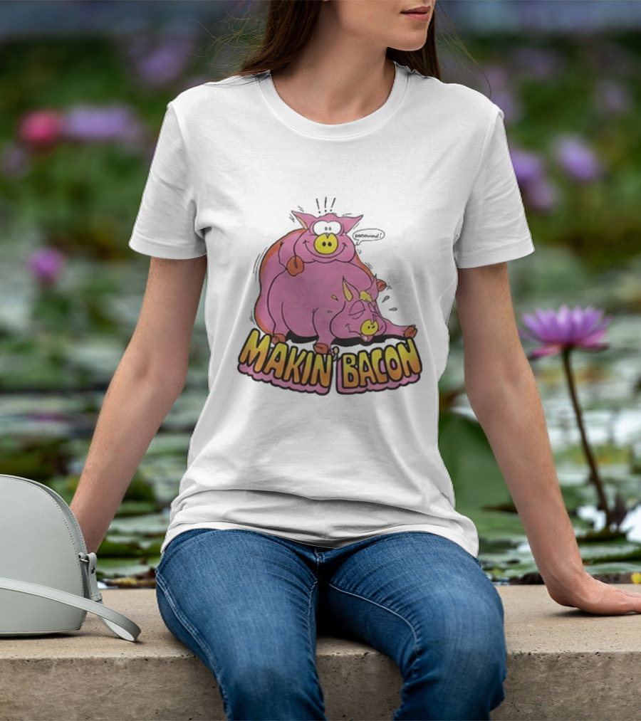 Makin Bacon Pig Cartoon Humor Trending T-Shirt
