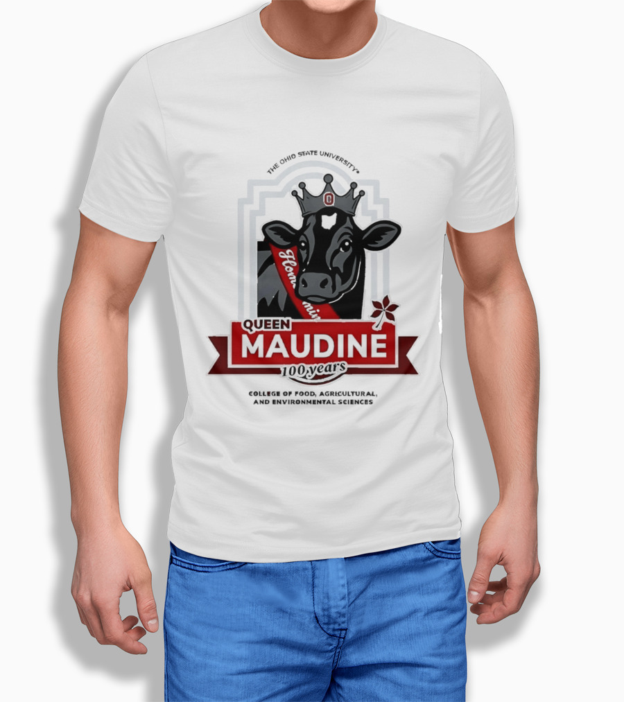 The Ohio State University Queen Maudine 100 Years College Of Food Agricultural And Environmental Sciences T-Shirt