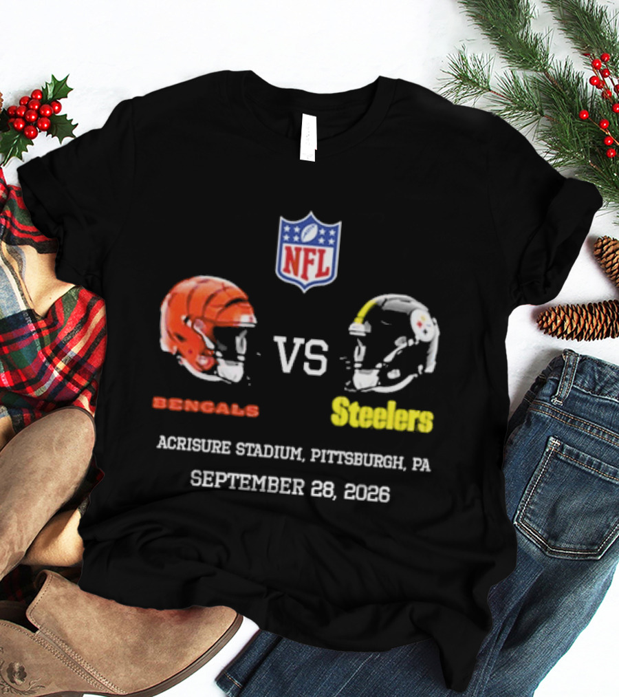 Cincinnati Bengals Vs Pittsburgh Steelers NFL Game Acrisure Stadium Pittsburgh September 28 2026 T-Shirt