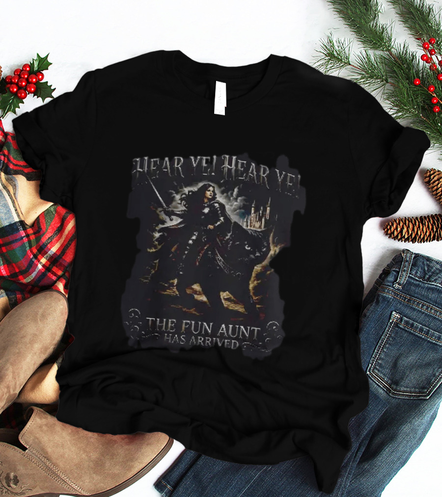 Hear Ye Hear Ye The Fun Aunt Has Arrived Knight On Giant Cat Castle Adventure T-Shirt