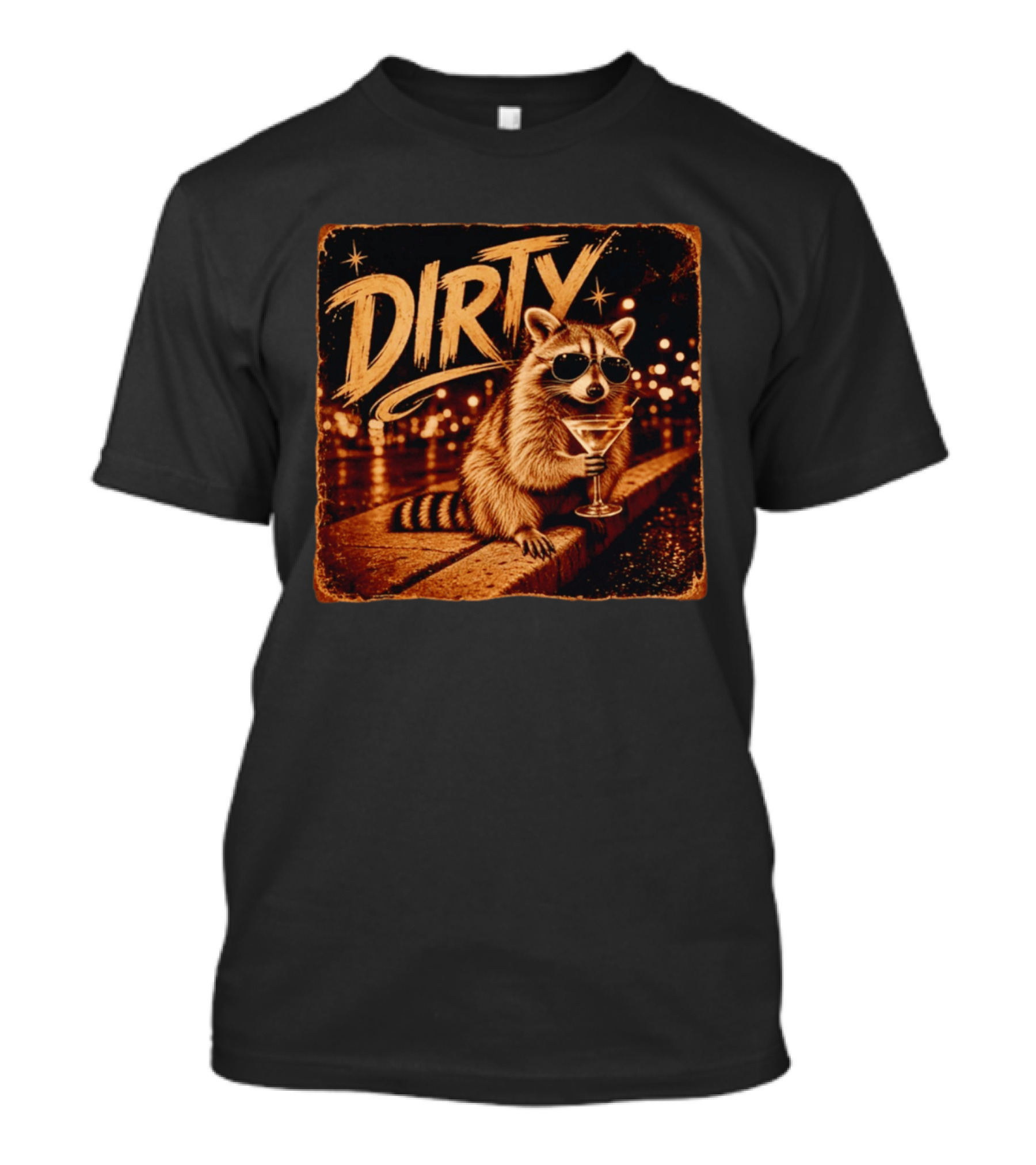 DIRTY Raccoon With Martini And Sunglasses In Night Scene T-Shirt