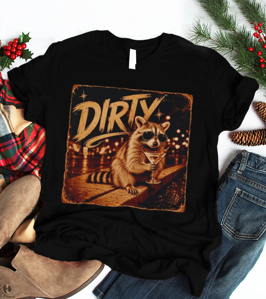 DIRTY Raccoon With Martini And Sunglasses In Night Scene T-Shirt