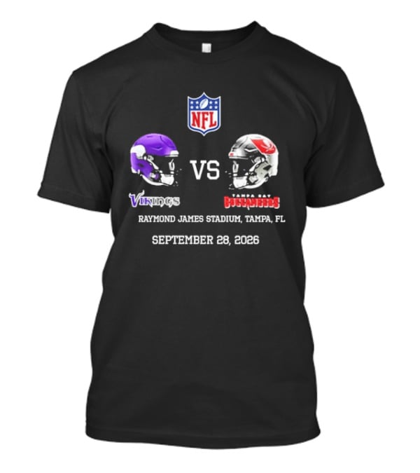 Minnesota Vikings Vs Tampa Bay Buccaneers NFL Raymond James Stadium Tampa FL September 28 2026 T-Shirt