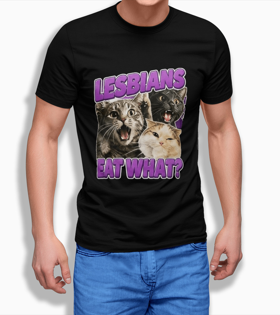 Lesbians Eat What Cat Meme T-Shirt