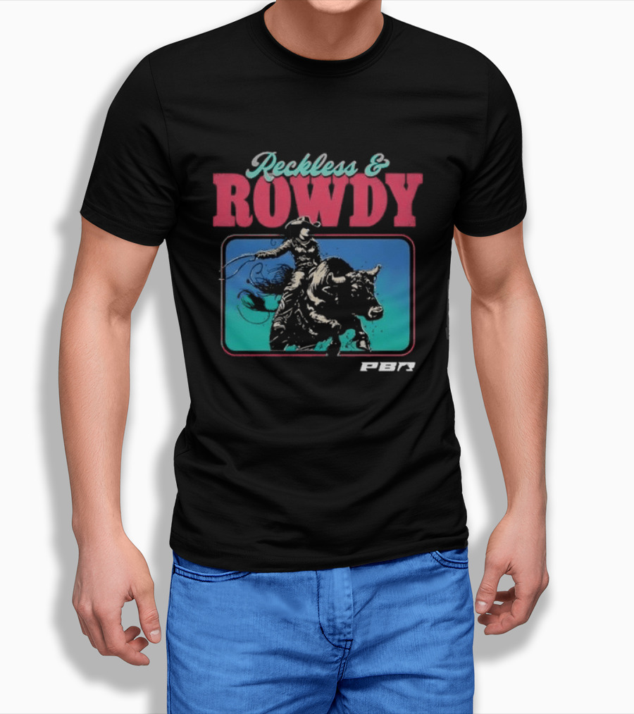 PBR Reckless & Rowdy Rodeo Cowboy Bull Riding T-Shirt