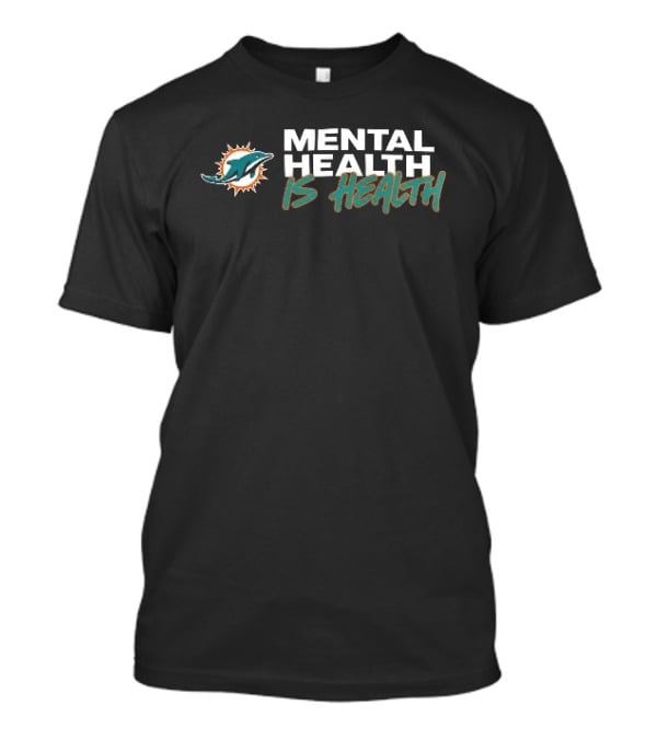Miami Dolphins Mental Health Is Health Sunburst T-Shirt