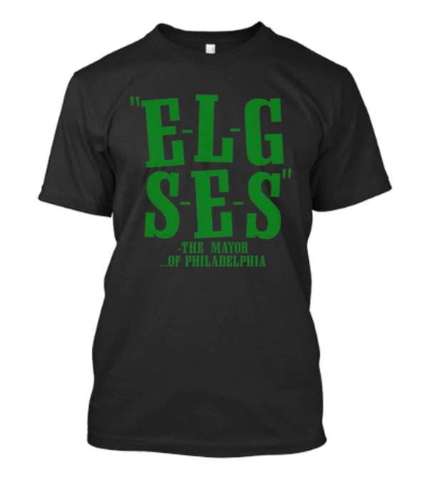 Philadelphia Eagles ELGSES The Mayor Of Philadelphia T-Shirt