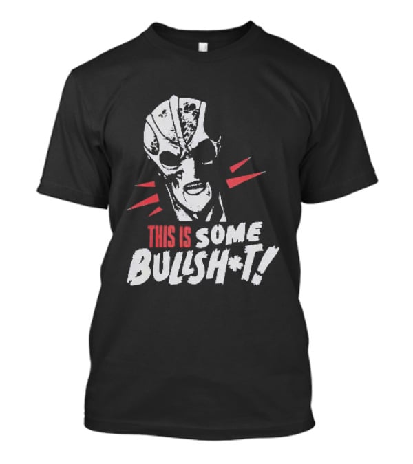 This Is Some Bullsh't Mass Effect Sovereign Reaper Character Face T-Shirt