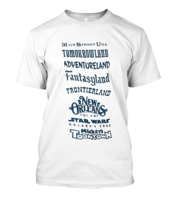 Main Street USA Tomorrowland Adventureland Fantasyland Frontierland New Orleans Square Liberty Square T-Shirt