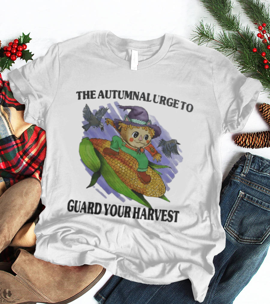 The Autumnal Urge To Guard Your Harvest Scarecrow Corn T-Shirt