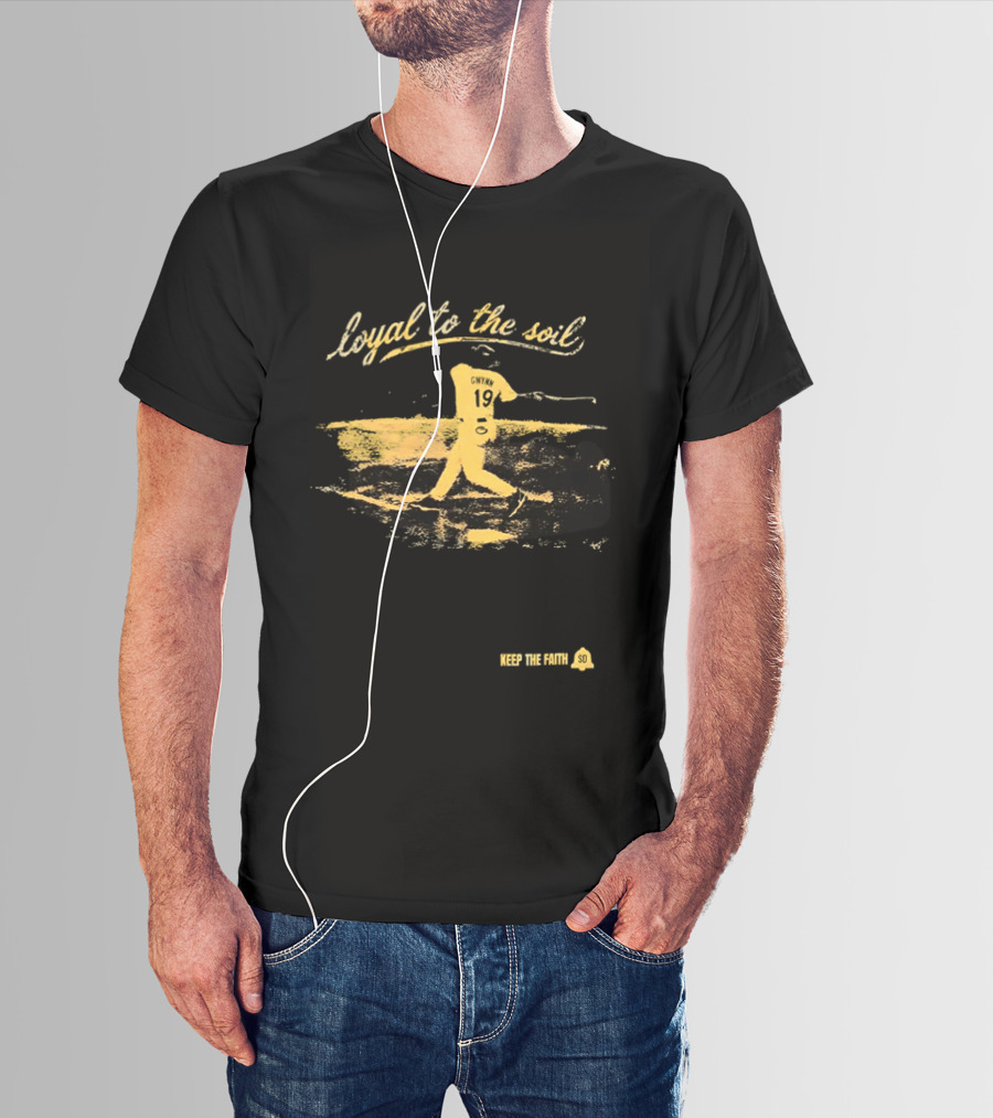 Loyal To The Soil 2026 Tony Gwynn San Diego Keep The Faith T-Shirt