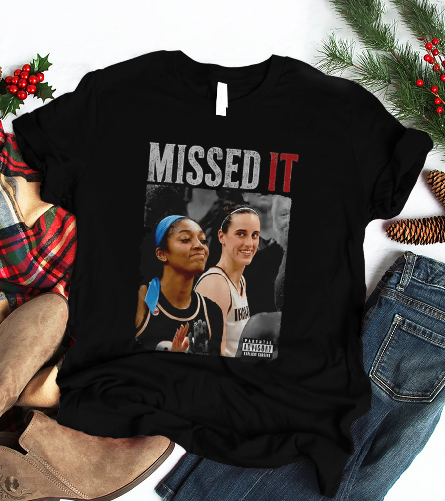 Caitlin Clark Angel Reese Missed It Parental Advisory Viral Basketball Meme T-Shirt