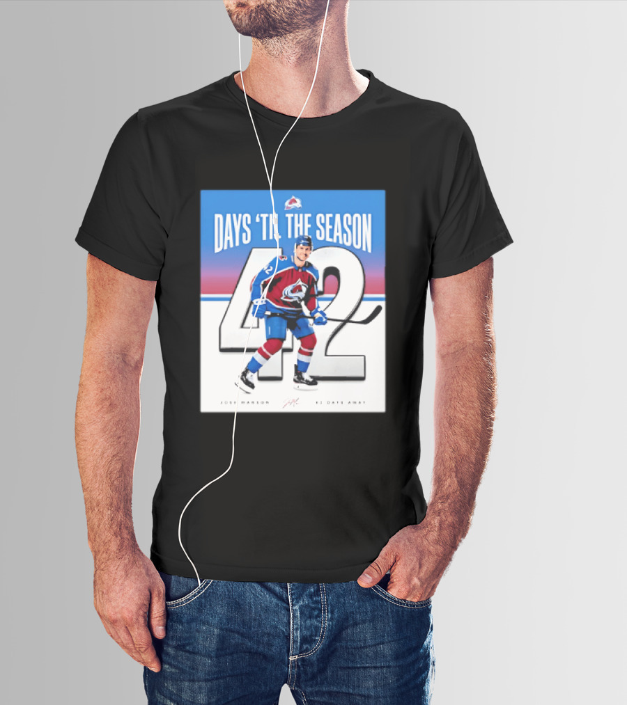 Colorado Avalanche Days 'Til The Season 42 Josh Manson 12 Days Away T-Shirt
