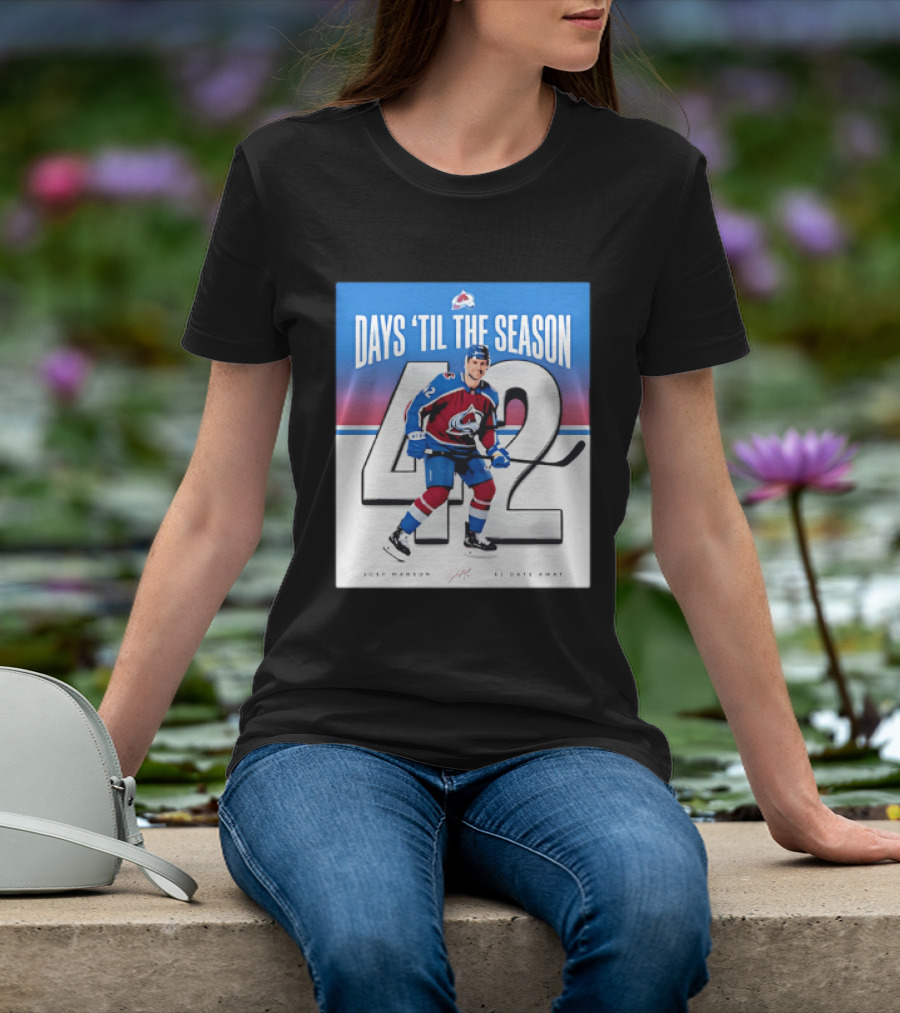 Colorado Avalanche Days 'Til The Season 42 Josh Manson 12 Days Away T-Shirt