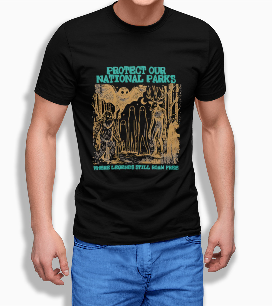 Protect Our National Parks Bigfoot Legends Roam Free T-Shirt