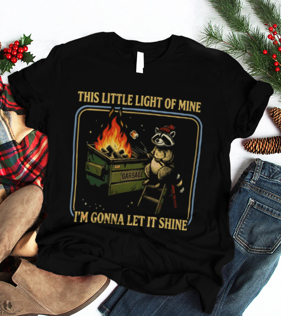 This Little Light Of Mine I'm Gonna Let It Shine Raccoon Cozy Bonfire T-Shirt