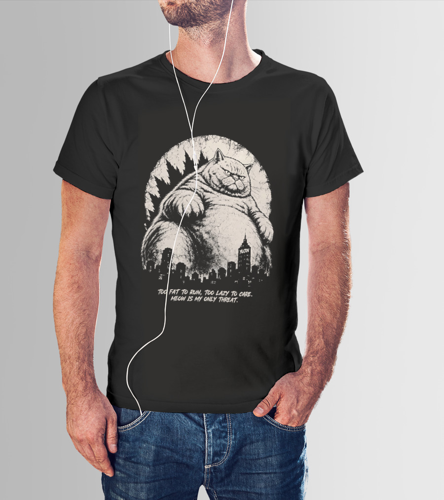 Too Fat To Run Too Lazy To Care Meow Is My Only Threat Cat With City Skyline T-Shirt