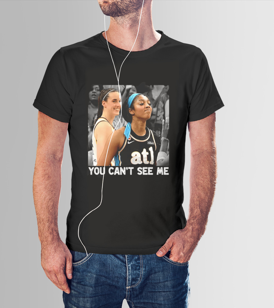 You Can't See Me Caitlin Clark Angel Reese ATL Basketball T-Shirt