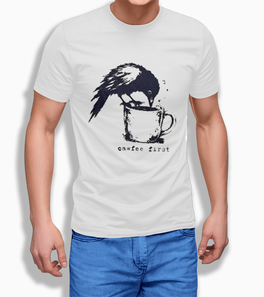 Cawfee First Crow Coffee Lover Bird T-Shirt