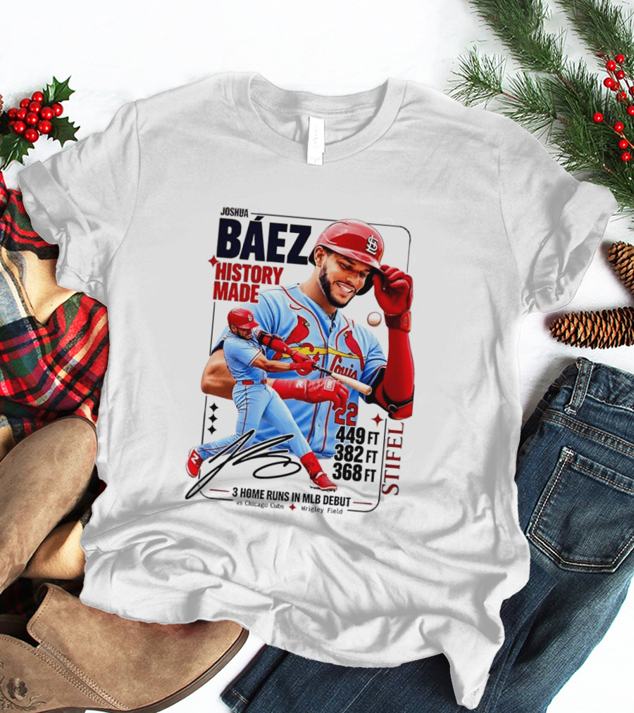 Joshua Baez St. Louis Cardinals Historic MLB Debut 3 Home Runs Wrigley Field T-Shirt