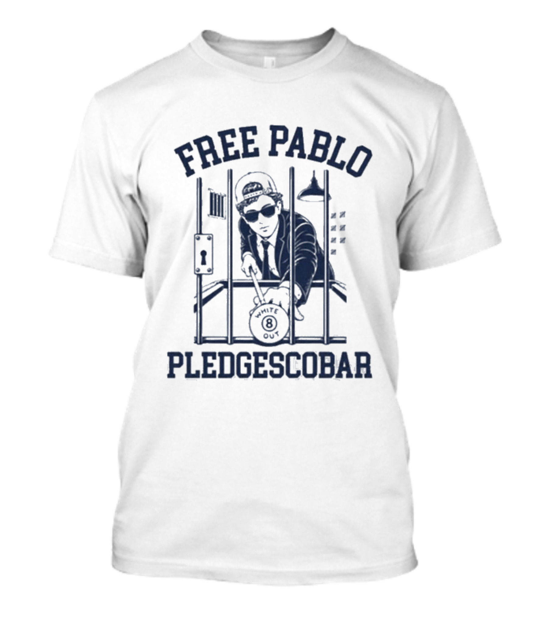 Free Pablo Pledgescobar Jail Break White Out T-Shirt