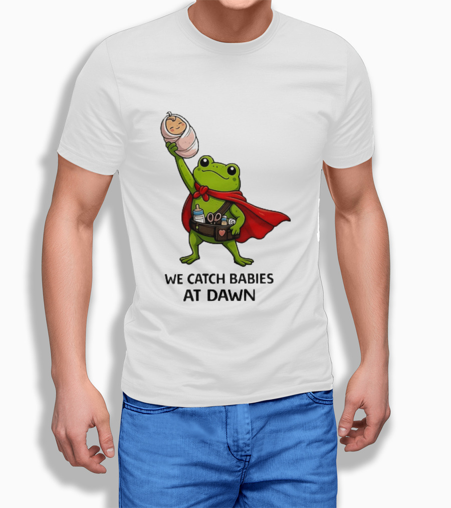 Frog Hero We Catch Babies At Dawn With Red Cape T-Shirt