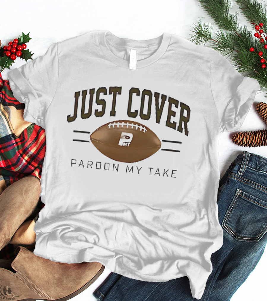 Just Cover Pardon My Take PMT Brown Football White Laces T-Shirt