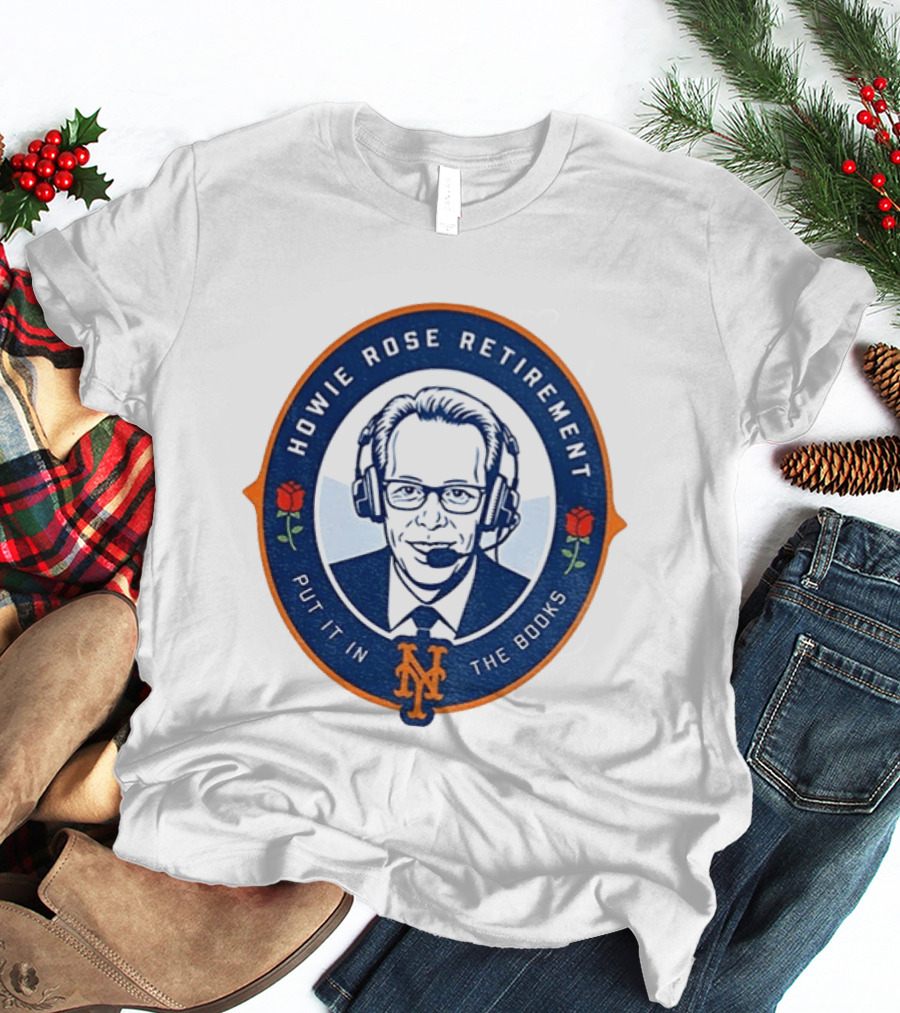 Howie Rose Retirement Put It In The Books New York Mets T-Shirt