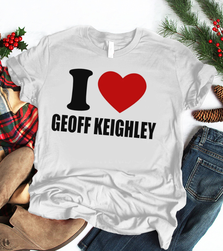 I Love Geoff Keighley Red Heart T-Shirt
