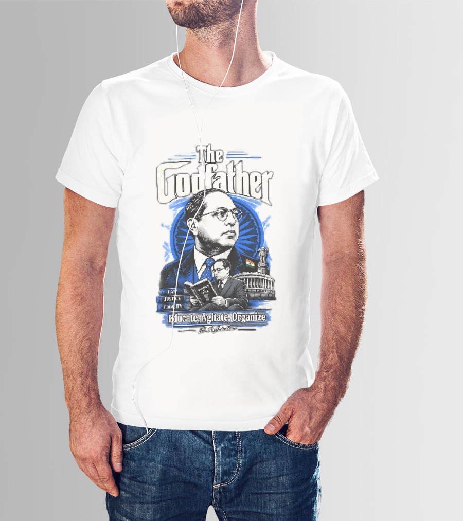 The Godfather B R Ambedkar Educate Agitate Organize Law Justice Equality T-Shirt