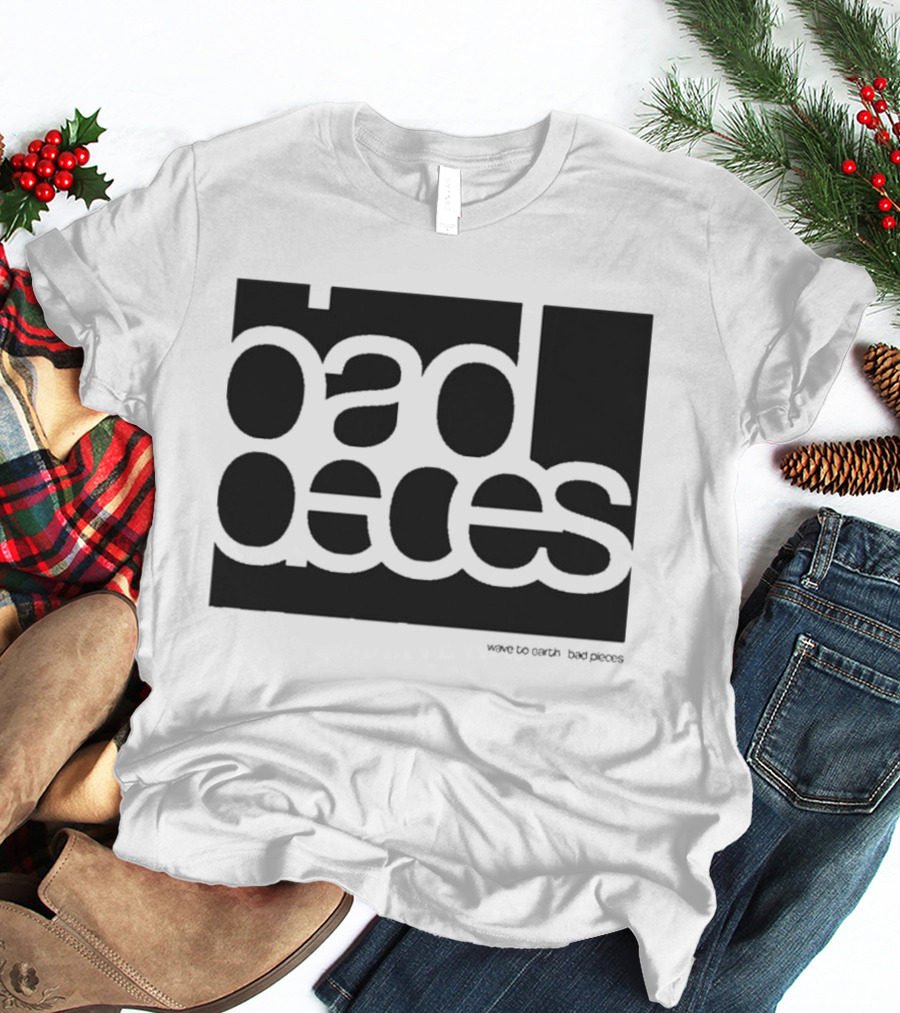 Wave To Earth Bad Pieces T-Shirt